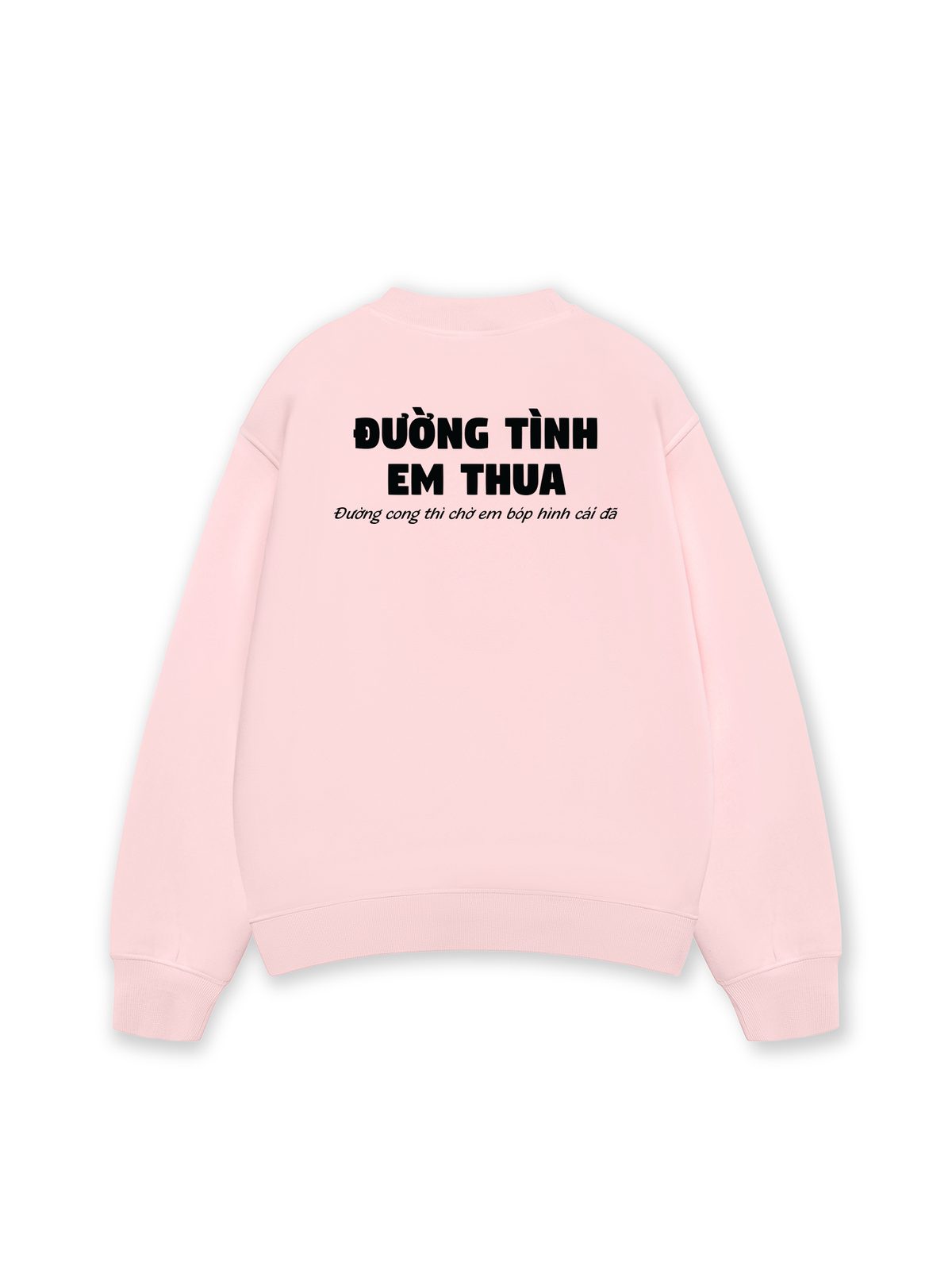 Áo Sweater Nỉ Hai Da Đường Tình Em Thua