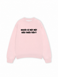 Áo Sweater Nỉ Hai Da Người Cứ Mệt Mệt Kiểu Thiếu Tiền