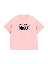 Áo Thun Relaxed Fit Bạn Là Nhất