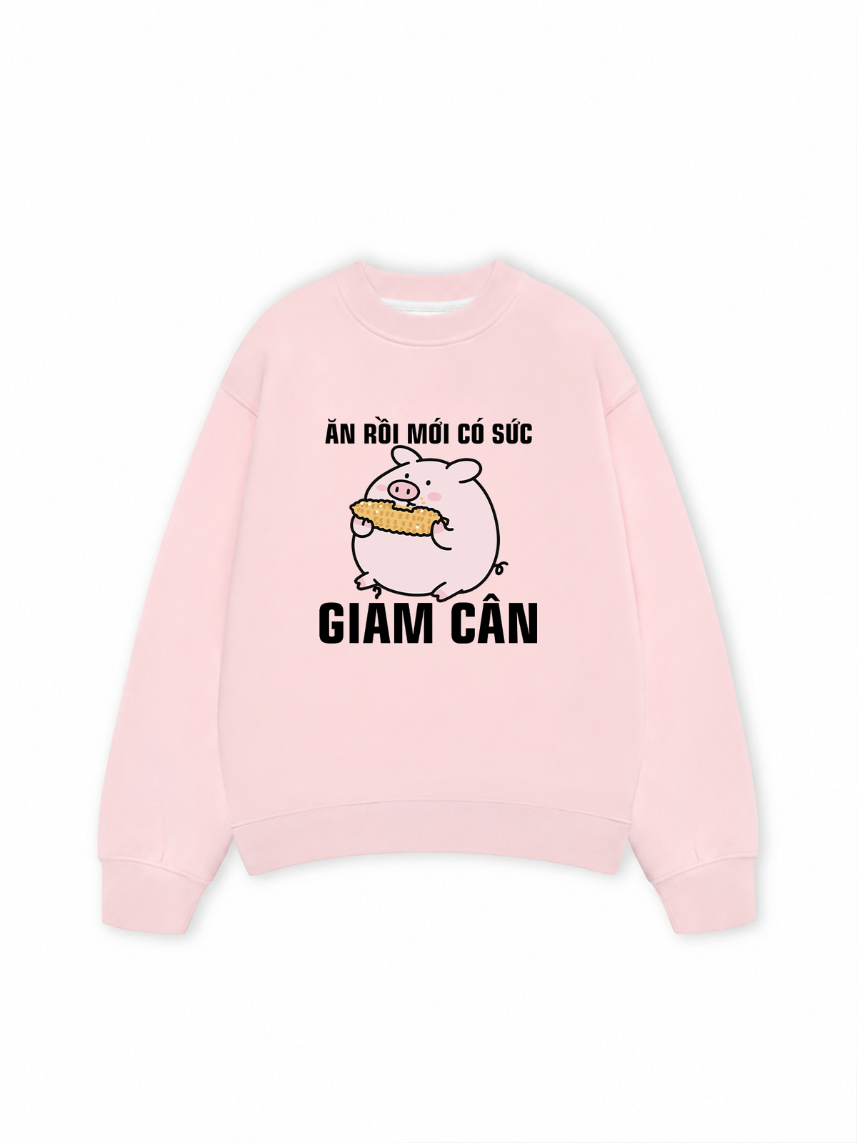 Áo Sweater Nỉ Hai Da Ăn Rồi Mới Có Sức Giảm Cân