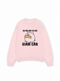 Áo Sweater Nỉ Hai Da Ăn Rồi Mới Có Sức Giảm Cân