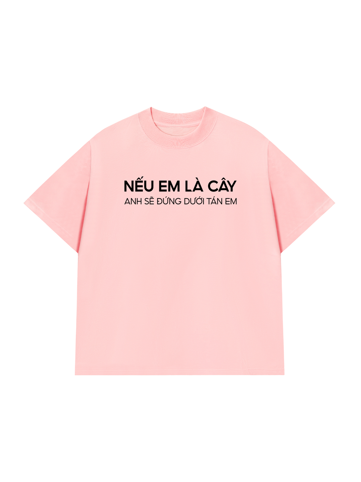Áo Thun Relaxed Fit Nếu Em Là Cây