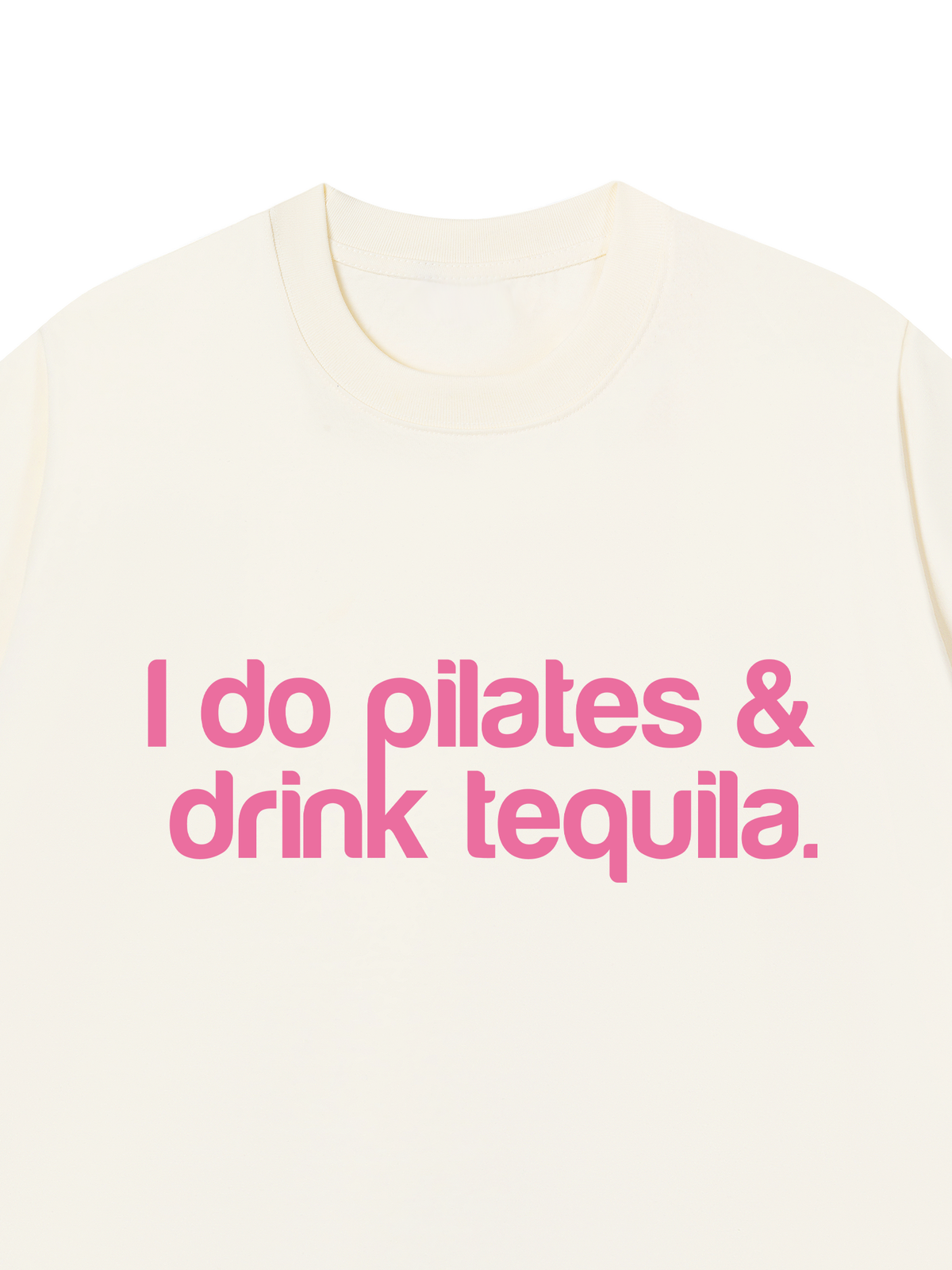 Áo Thun Relaxed Fit Pilates & Drink Tequila