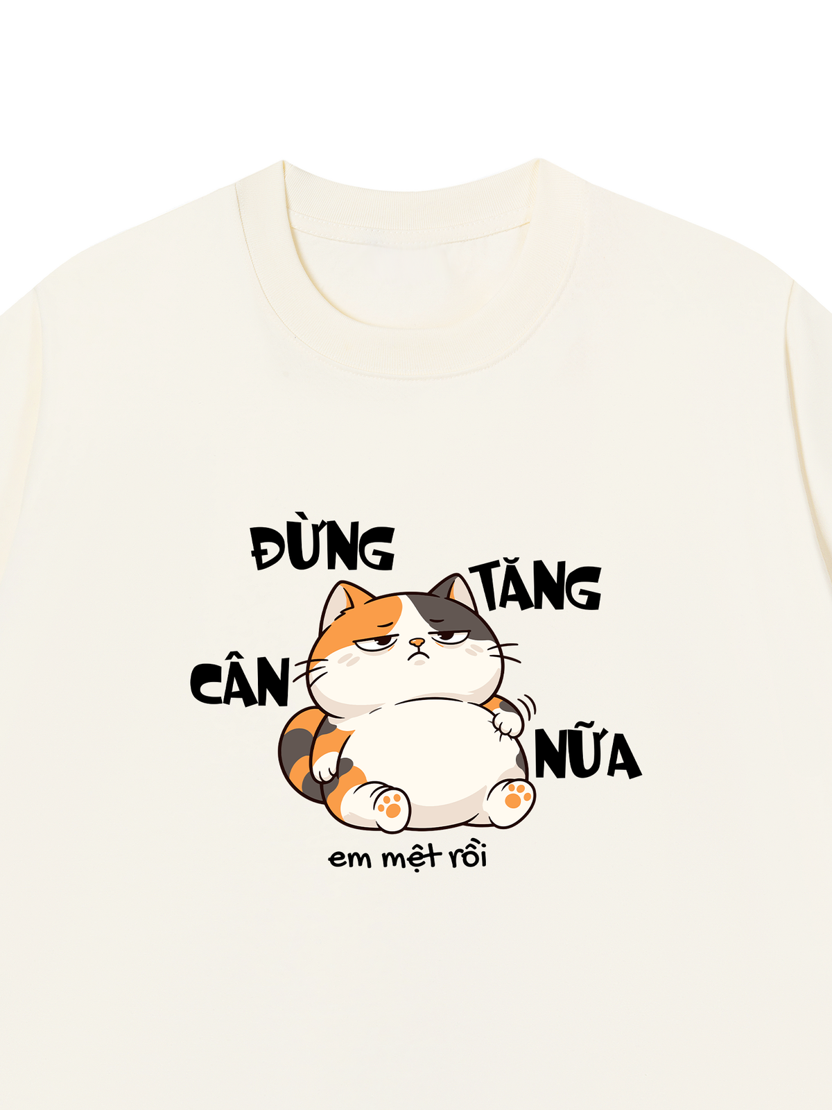 Áo Thun Relaxed Fit Đừng Tăng Cân Nữa