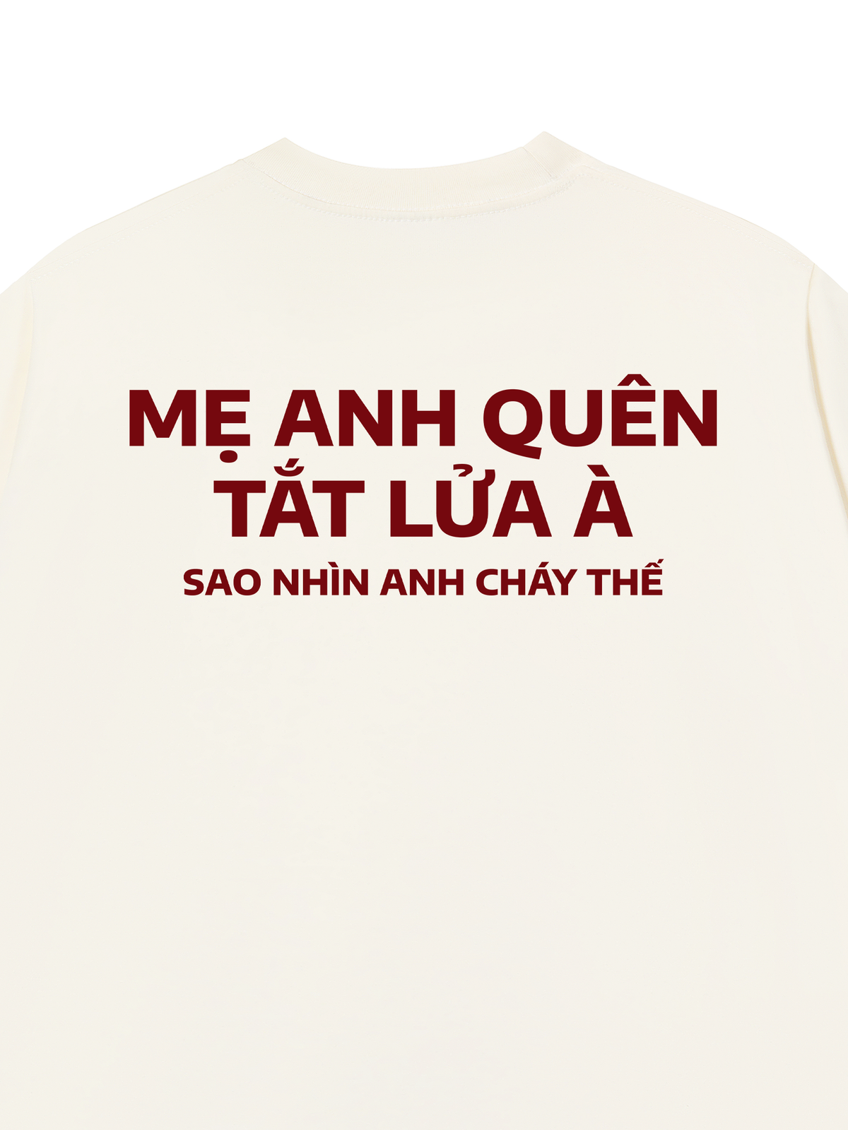 Áo Thun Relaxed Fit Nhìn Anh Cháy Thế