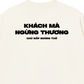 Áo Thun Relaxed Fit Khách Mà Ngừng Thương