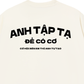 Áo Thun Relaxed Fit Cơ Hội Bên Em Anh Tự Tạo