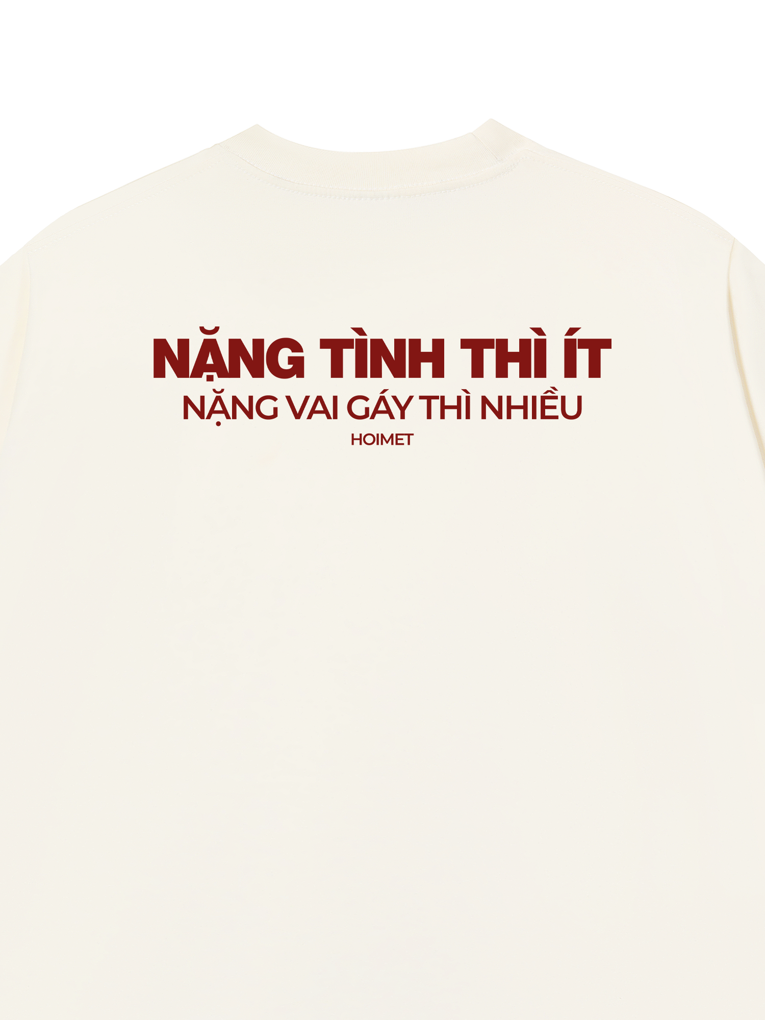 Áo Thun Relaxed Fit Nặng Tình Thì Ít Nặng Vai Thì Nhiều