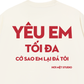 Áo Thun Relaxed Fit Yêu Em Tối Đa