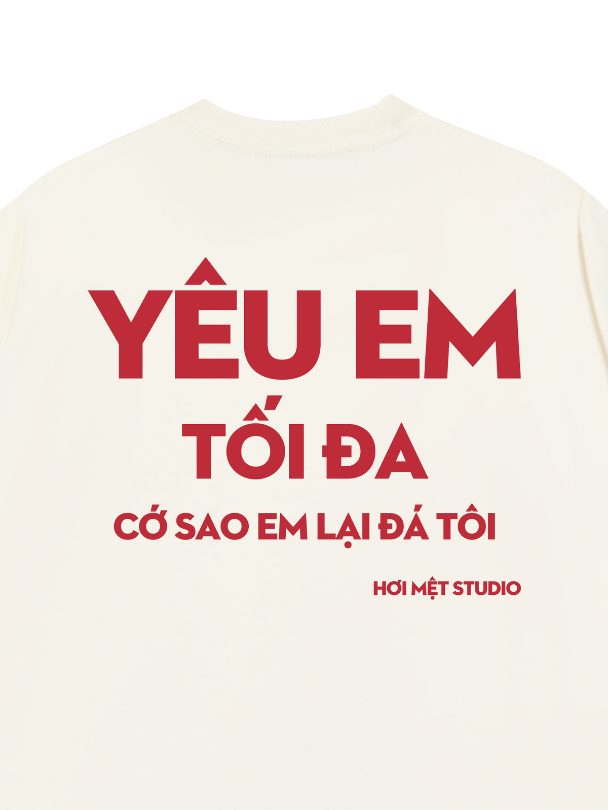 Áo Thun Relaxed Fit Yêu Em Tối Đa