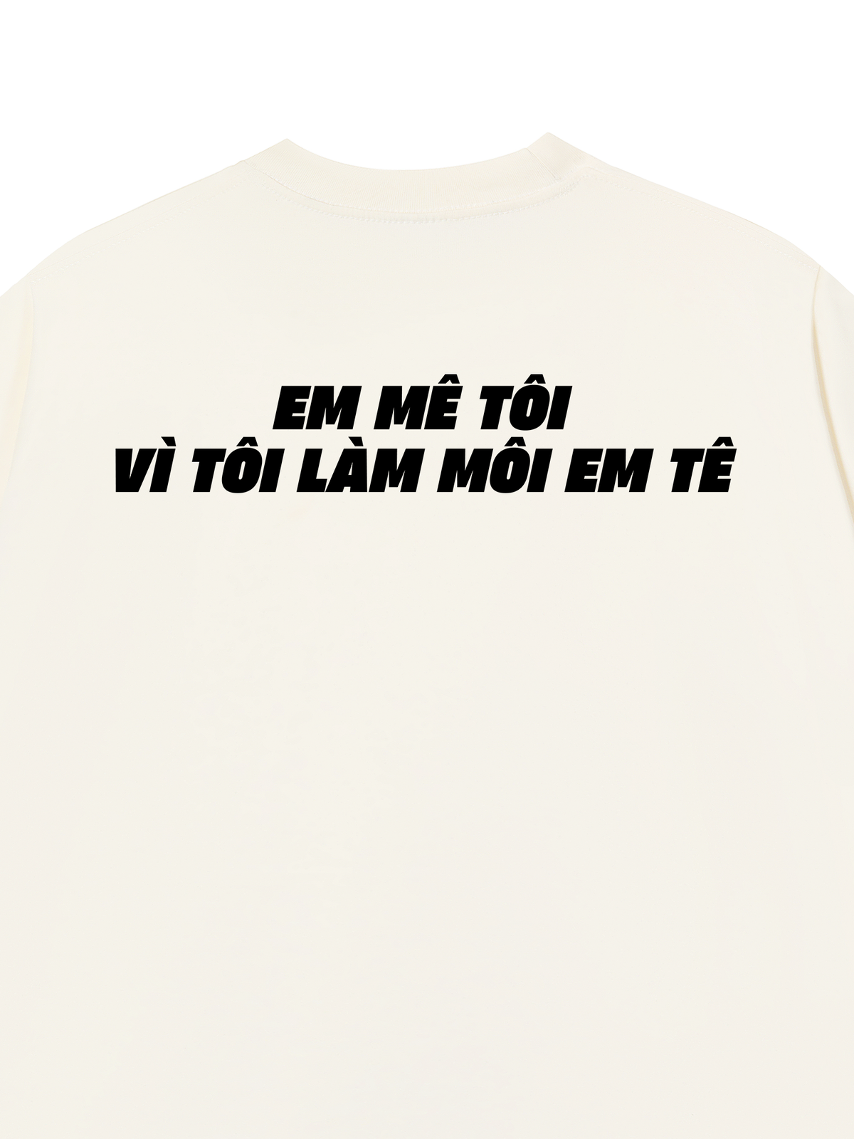 Áo Thun Relaxed Fit Em Mê Tôi