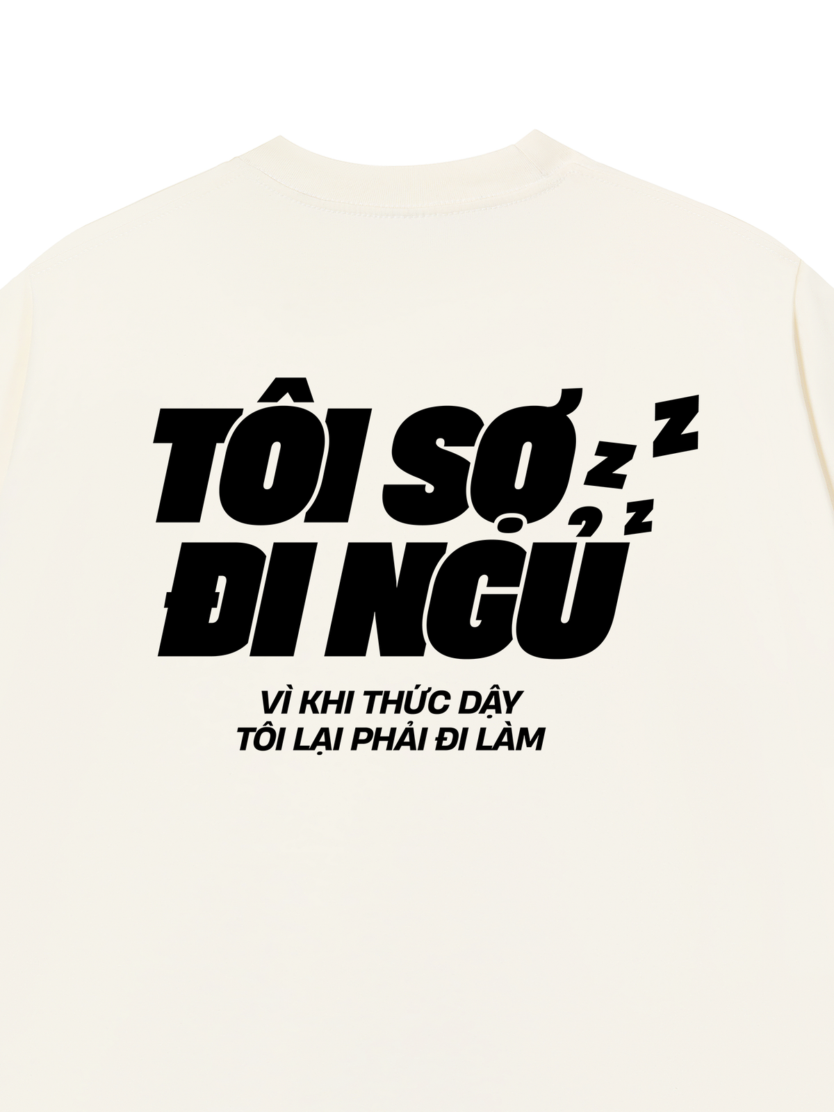 Áo Thun Relaxed Fit Tôi Sợ Đi Ngủ