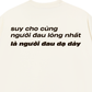 Áo Thun Relaxed Fit Người Đau Lòng Nhất