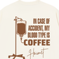 Áo Thun Relaxed Fit Blood Type Is Coffee