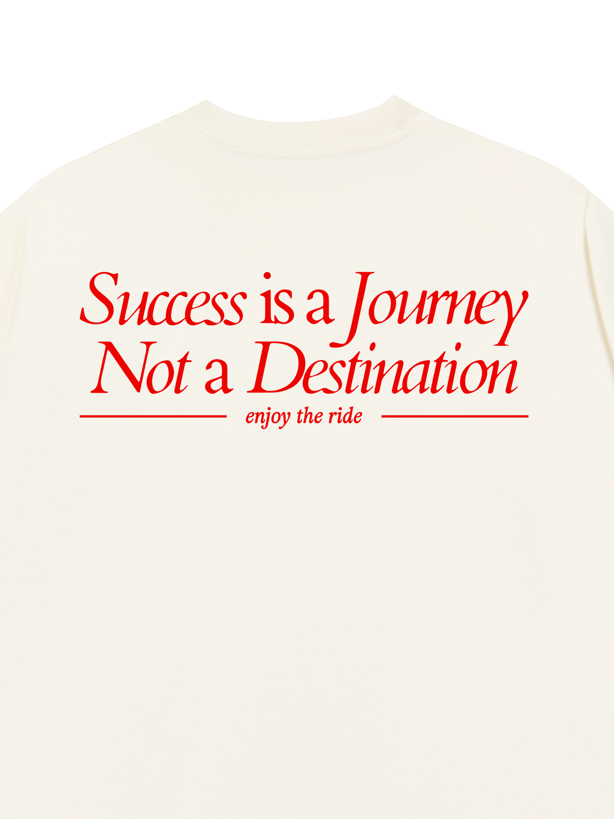 Áo Thun Relaxed Success Is A Journey