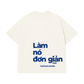 Áo Thun Relaxed Fit Làm Nó Đơn Giản Thôi