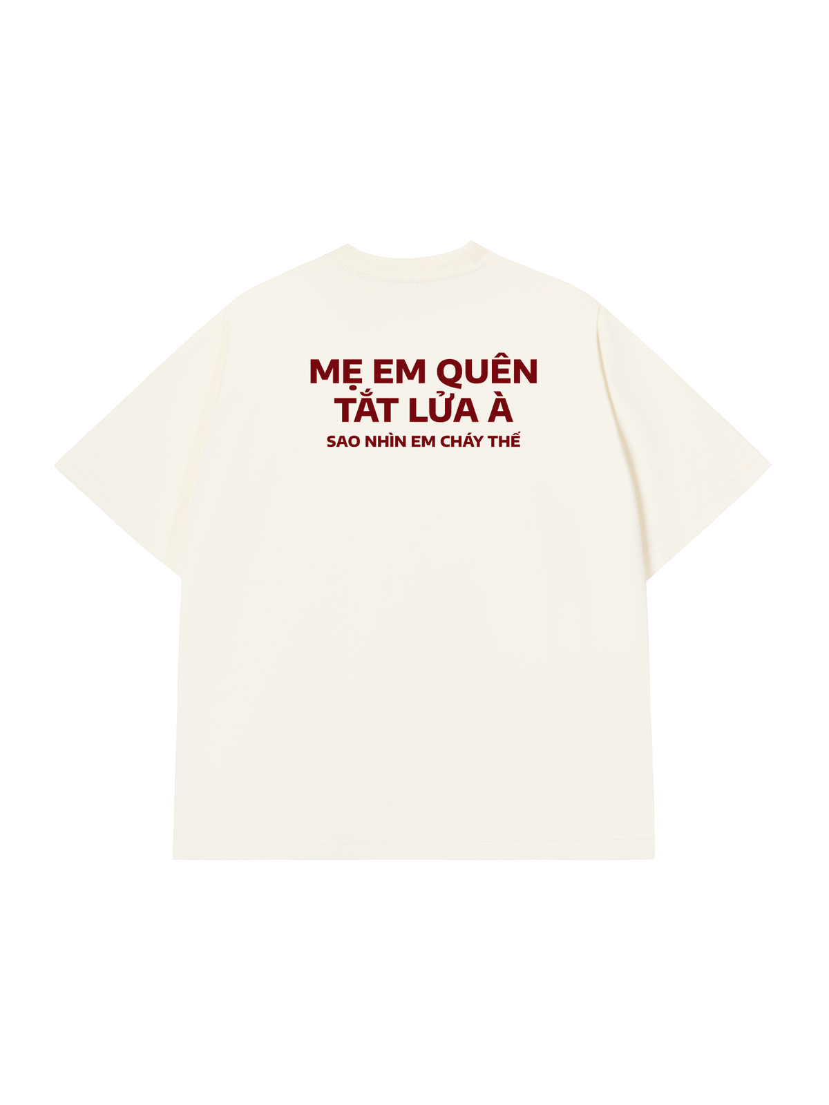 Áo Thun Relaxed Fit Nhìn Em Cháy Thế