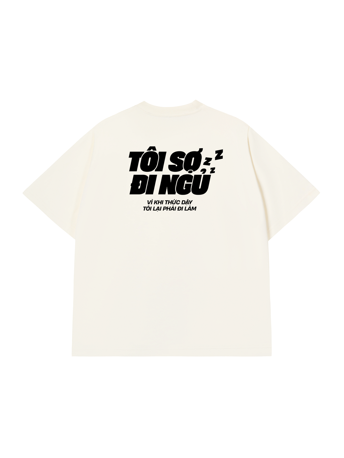 Áo Thun Relaxed Fit Tôi Sợ Đi Ngủ