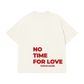Áo Thun Relaxed Fit No Time For Love