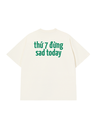 Áo Thun Relaxed Fit Sad Today
