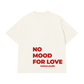 Áo Thun Relaxed Fit No Mood For Love