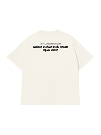 Áo Thun Relaxed Fit Người Không Hạnh Phúc