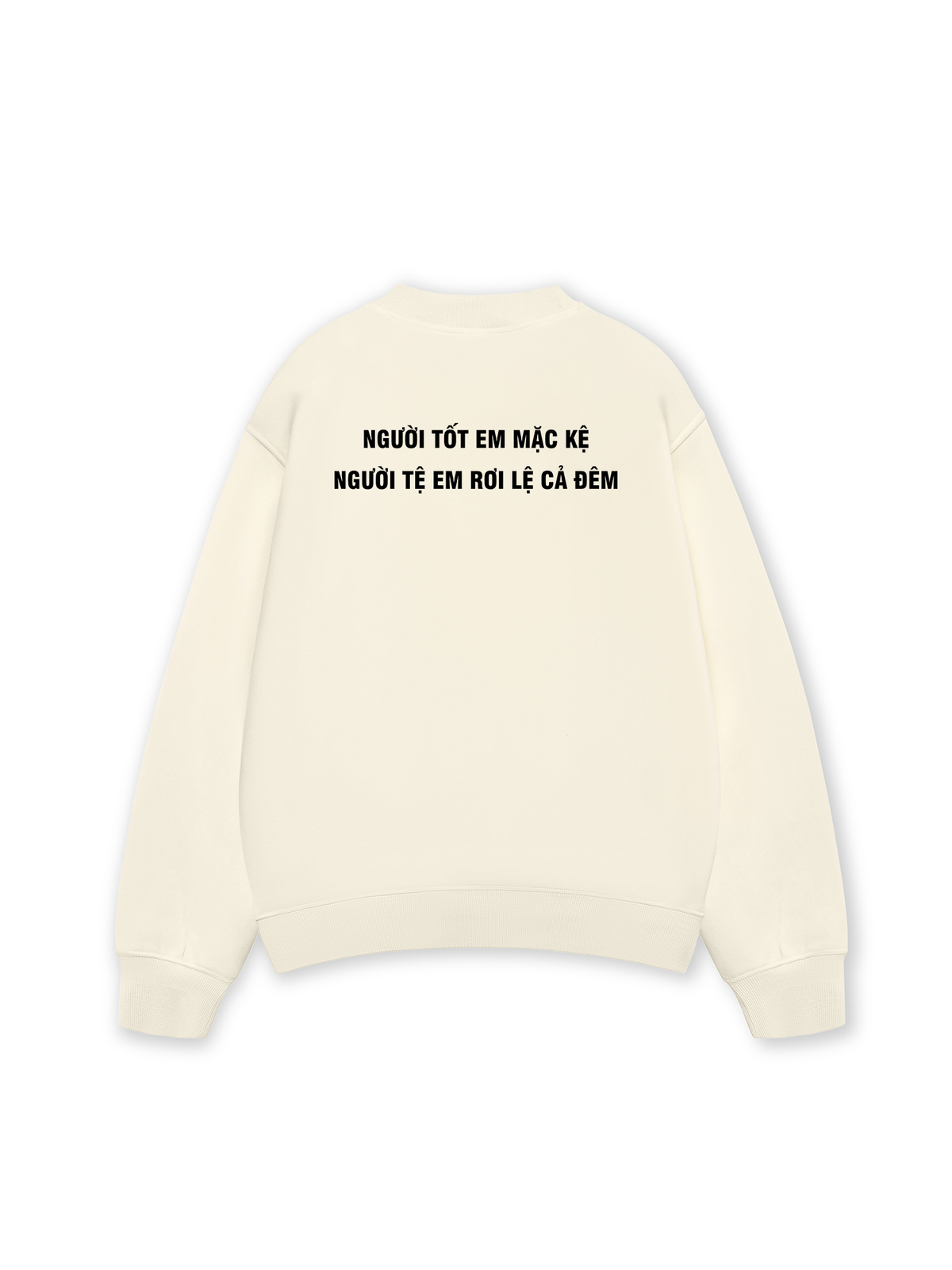 Áo Sweater Nỉ Hai Da Người Tốt Em Mặc Kệ