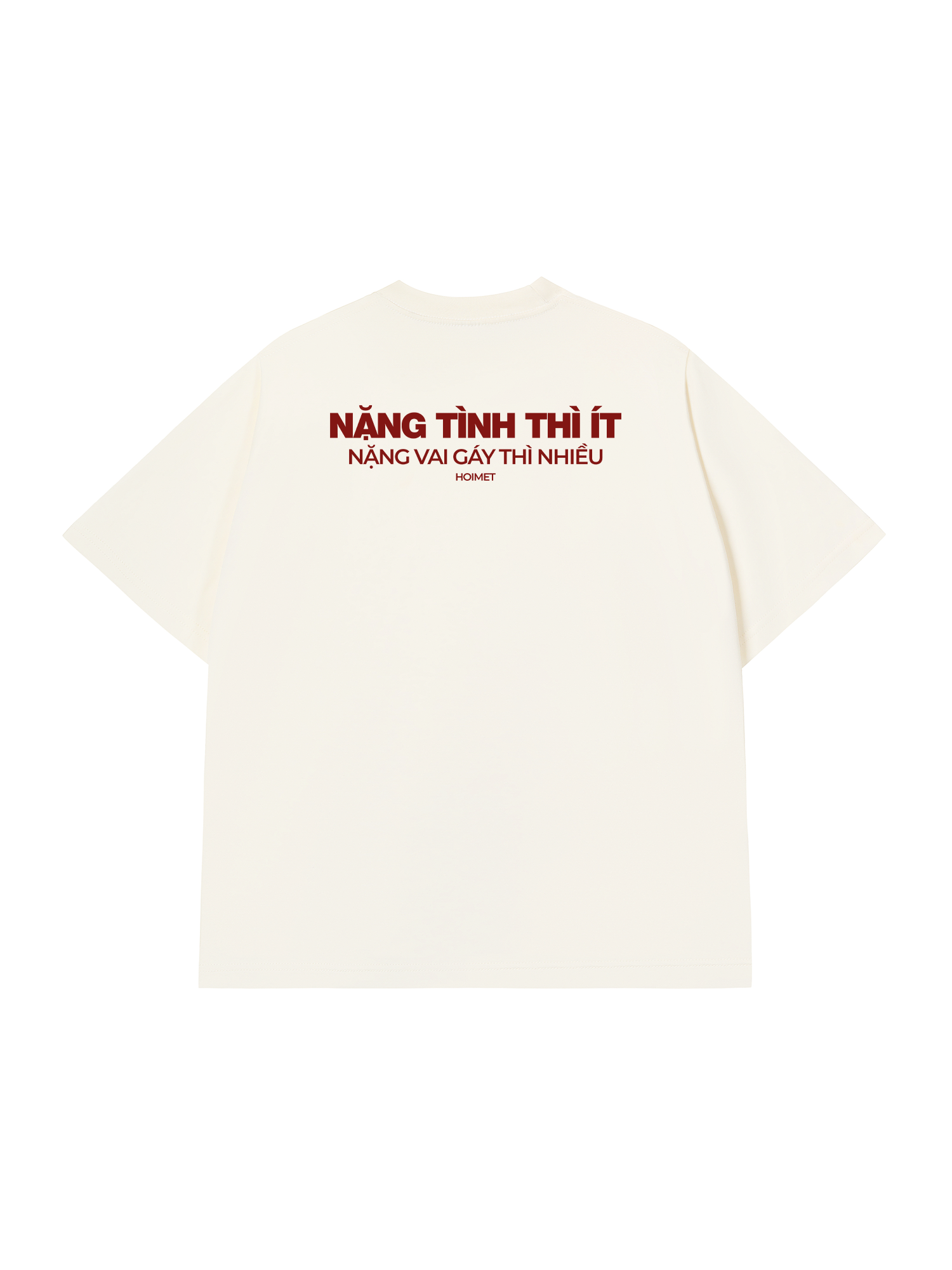 Áo Thun Relaxed Fit Nặng Tình Thì Ít Nặng Vai Thì Nhiều