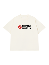 Áo Thun Relaxed Fit Ghét Mùi Thuốc Lá