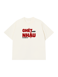 Áo Thun Relaxed Fit Ghét Nhậu