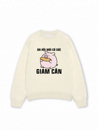 Áo Sweater Nỉ Hai Da Ăn Rồi Mới Có Sức Giảm Cân