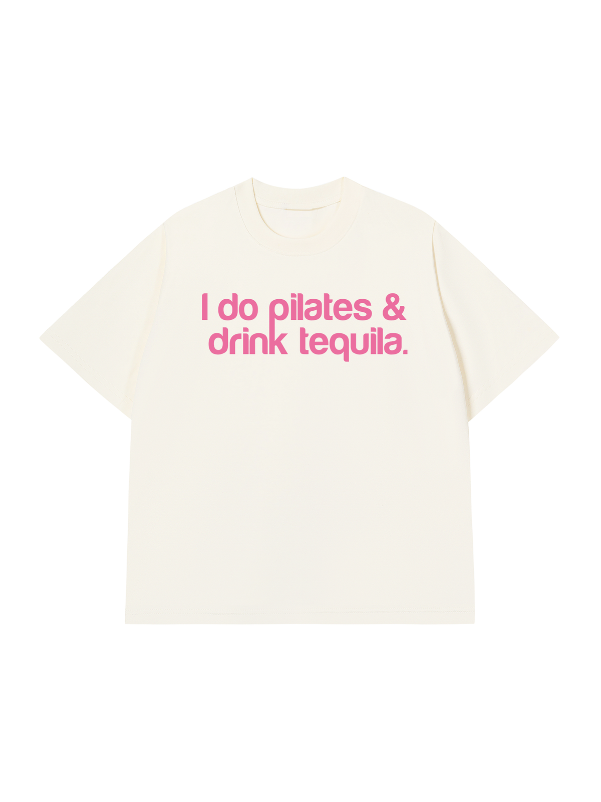 Áo Thun Relaxed Fit Pilates & Drink Tequila