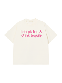 Áo Thun Relaxed Fit Pilates & Drink Tequila