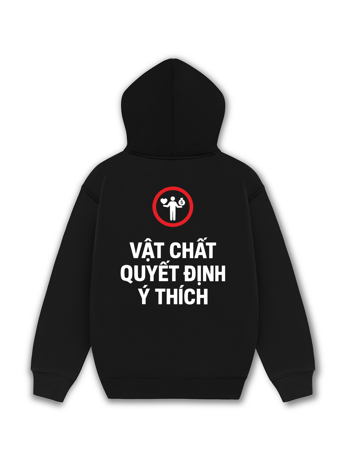 Áo Hoodie Nỉ Hai Da Vật Chất Quyết Định Ý Thích