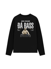 Áo Dài Tay Ăn Cháo Đá Bass