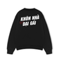 Áo Sweater Nỉ Hai Da Khôn Nhà Dại Gái