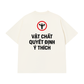 Áo Thun Relaxed Fit Vật Chất Quyết Định Ý Thích