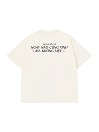 Áo Thun Relaxed Fit Ngày Nào Cũng Xinh