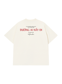 Áo Thun Relaxed Fit Đường Ai Nấy Đi