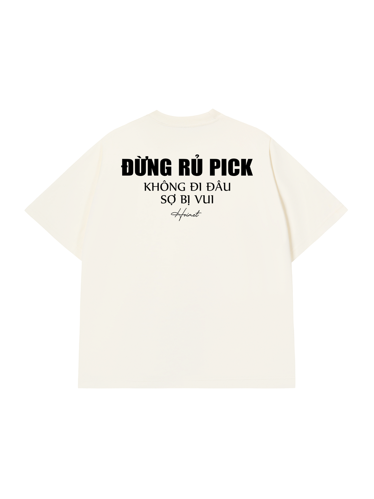 Áo Thun Relaxed Fit Đừng Rủ Pick