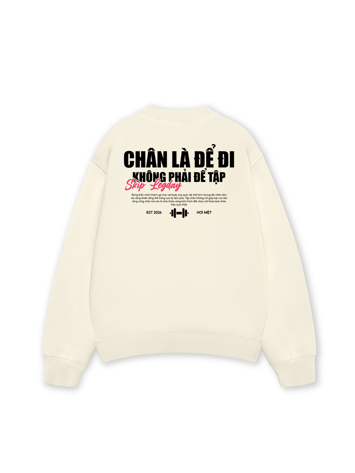Áo Sweater Nỉ Hai Da Chân Là Để Đi