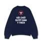 Áo Sweater Nỉ Hai Da Vật Chất Quyết Định Ý Thích