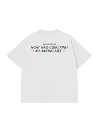 Áo Thun Relaxed Fit Ngày Nào Cũng Xinh