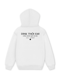 Áo Hoodie Nỉ Hai Da Dink Thôi Em