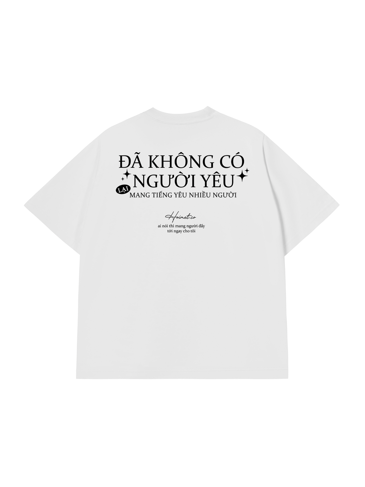 Áo Thun Relaxed Fit Không Có Người Yêu