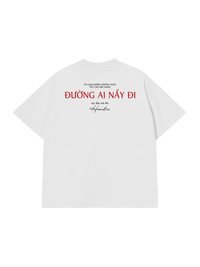 Áo Thun Relaxed Fit Đường Ai Nấy Đi