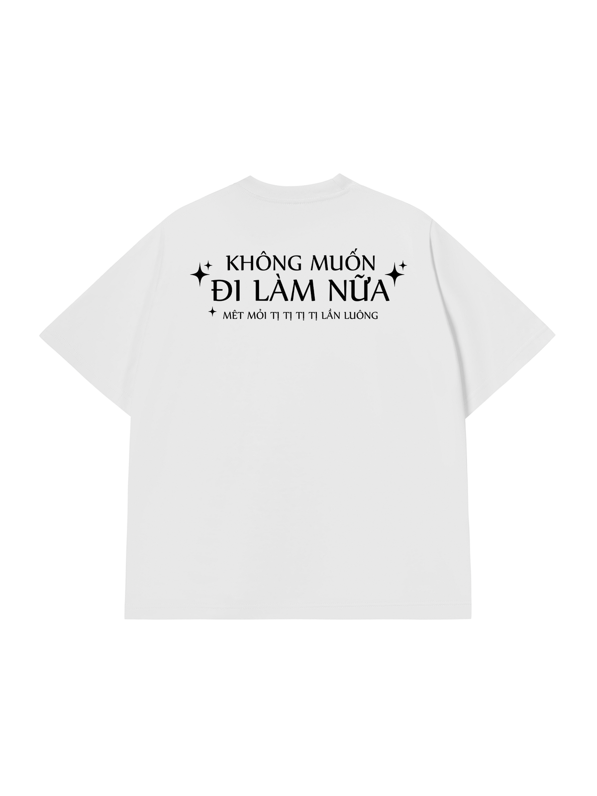 Áo Thun Relaxed Fit Không Muốn Đi Làm