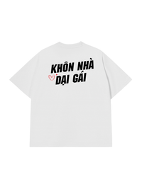 Áo Thun Relaxed Fit Khôn Nhà Dại Gái