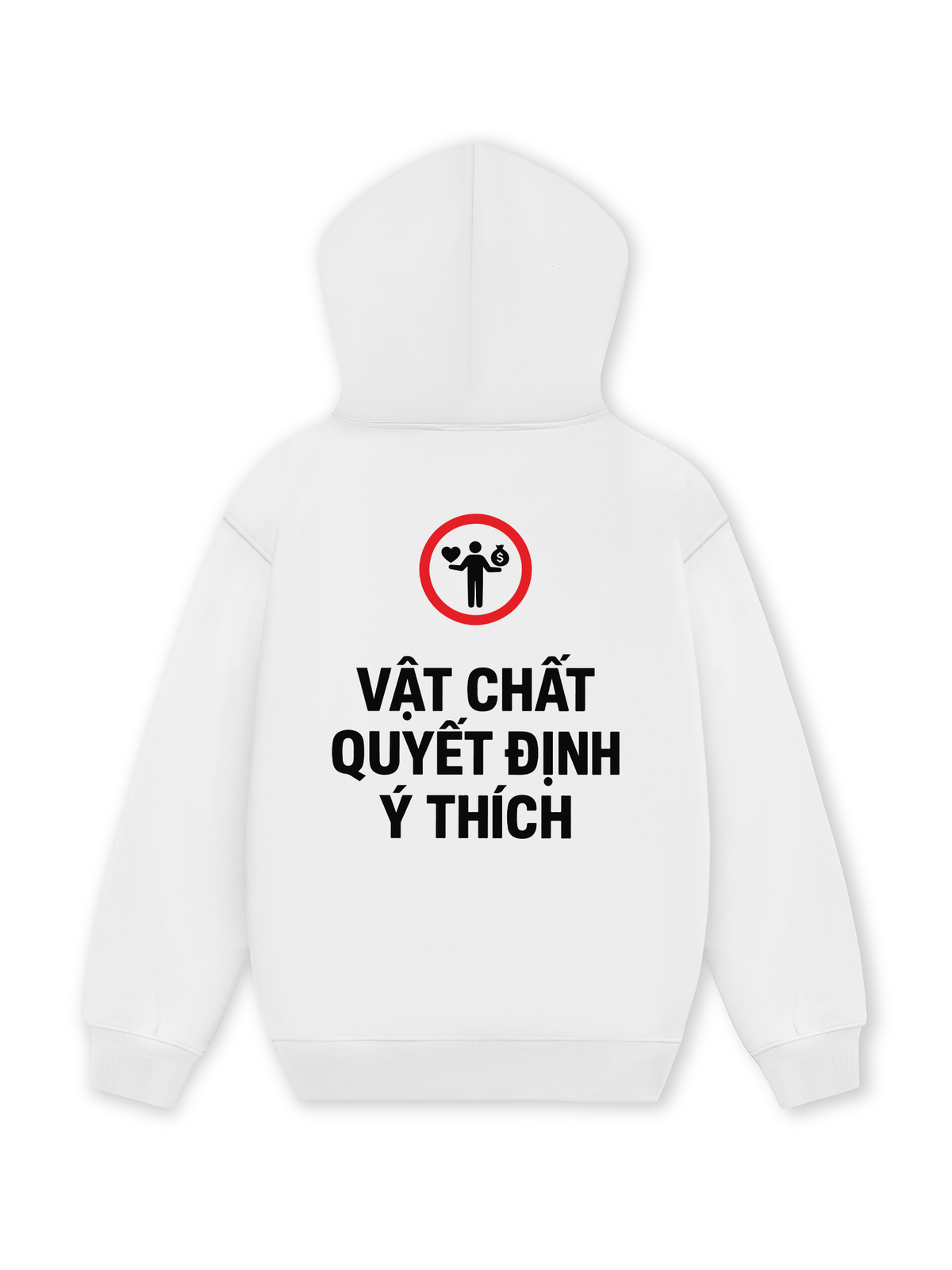 Áo Hoodie Nỉ Hai Da Vật Chất Quyết Định Ý Thích