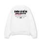 Áo Sweater Nỉ Hai Da Chân Là Để Đi